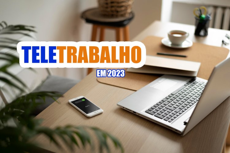 TELETRABALHO EM 2023: o que é? quais plataformas usar?